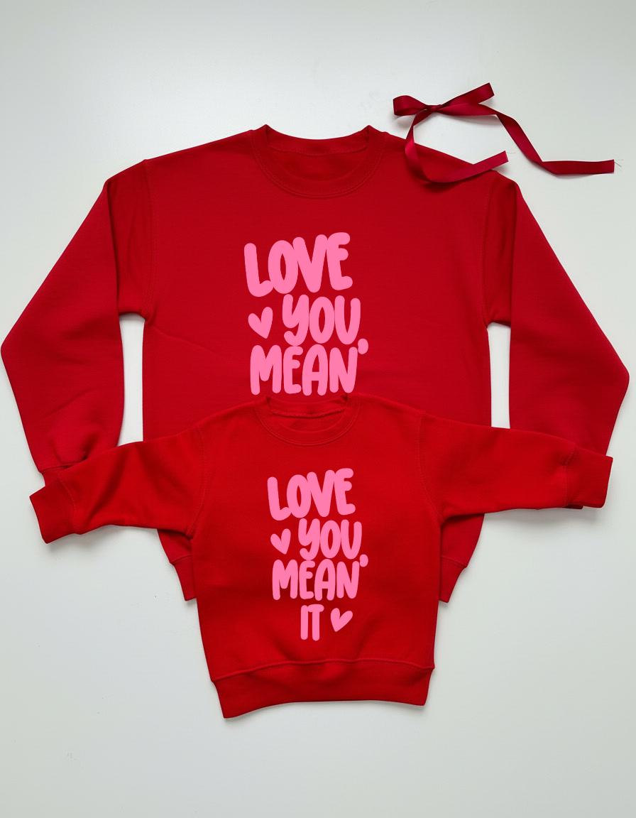 Love You Mean It Matching Red Sweatshirts | Mommy and Me Valentine Sweatshirt | Bestie Sweaters | Mom and Daughter Matching Outfits