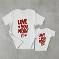Mommy and Me Valentine Shirts | Love you Mean it Shirts | Neutral Boy Mom Girl Mama Outfits | Family Matching for Valentine's Day