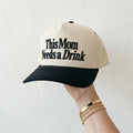 This Mom Needs a Drink Embroidered mama hat, Funny Mom Hat, Trendy Mom Cap, Gift for Mom, Neutral Baseball Hat