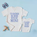 Mommy and Me Matching Shirts | I'd Rather Be Here with My Mini | I'd Rather Be Here with My Mama | Mom and Daughter Matching Tee