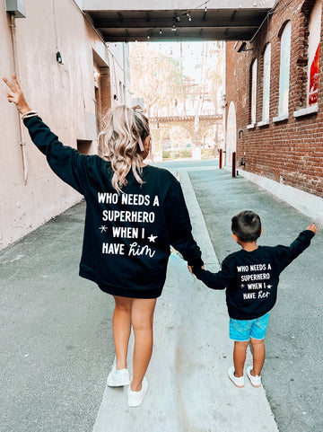 Who needs a Superhero when I have HIM /HER, Graphic Oversized Mommy & Me sweaters